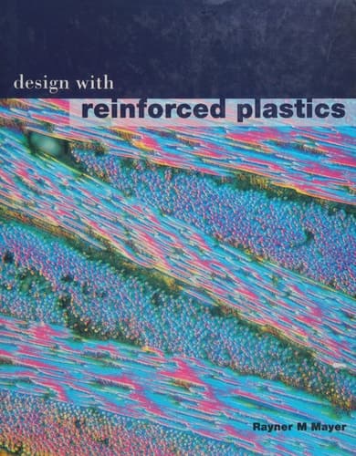 Design with Reinforced Plastics A Guide for Engineers and Designers