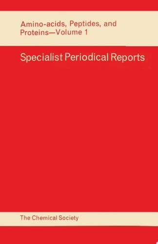 Amino Acids, Peptides and Proteins Volume 1