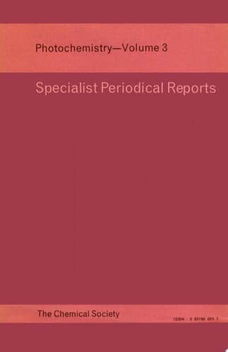 Photochemistry A Review of the literature published between July 1970 and June 1971. Volume 03