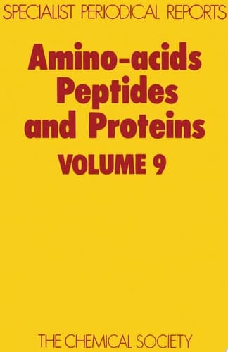 Amino Acids, Peptides and Proteins Volume 9