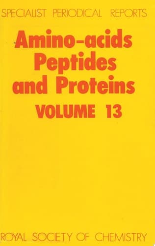Amino Acids, Peptides and Proteins Volume 13