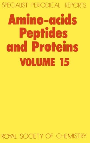 Amino Acids, Peptides and Proteins Volume 15