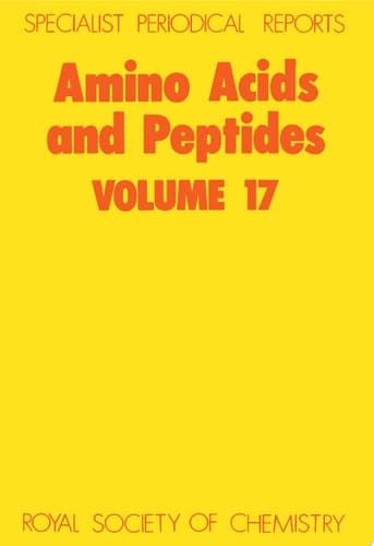 Amino Acids and Peptides Volume 17