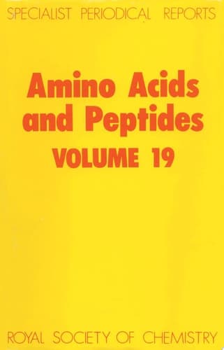 Amino Acids and Peptides Volume 19