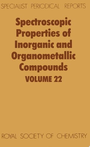 Spectroscopic Properties of Inorganic and Organometallic Compounds Volume 22