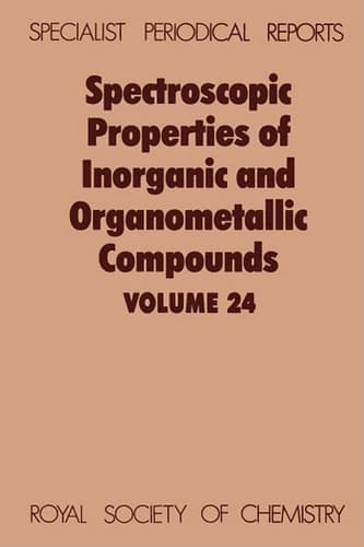 Spectroscopic Properties of Inorganic and Organometallic Compounds Volume 24