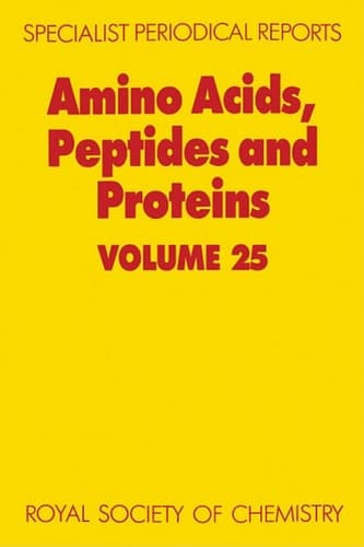 Amino Acids, Peptides and Proteins Volume 25