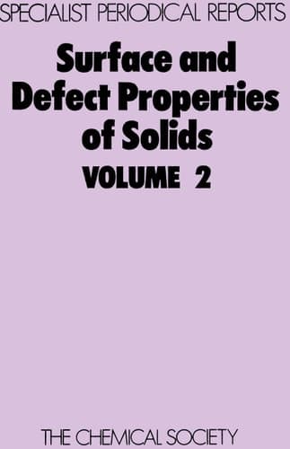 Surface and Defect Properties of Solids Volume 2