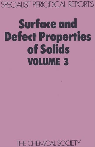 Surface and Defect Properties of Solids Volume 3