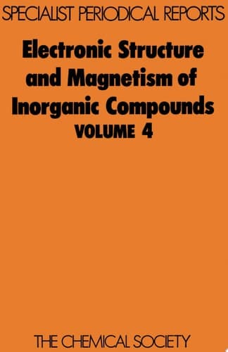 Electronic Structure and Magnetism of Inorganic Compounds Volume 4