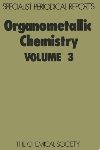 Organometallic Chemistry A Review of the literature published during 1973. Volume 3