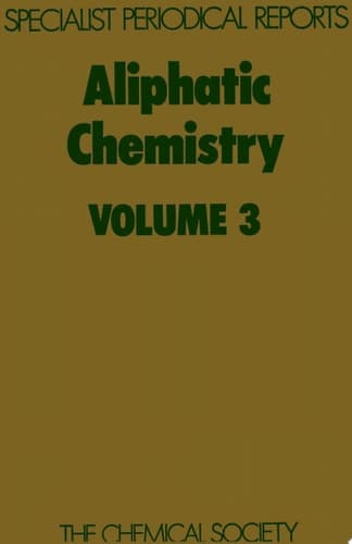 Aliphatic Chemistry Volume 3