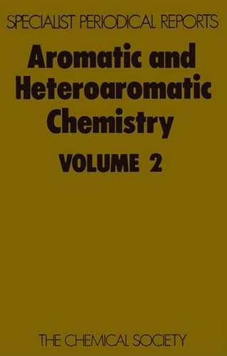 Aromatic and Heteroaromatic Chemistry Volume 2