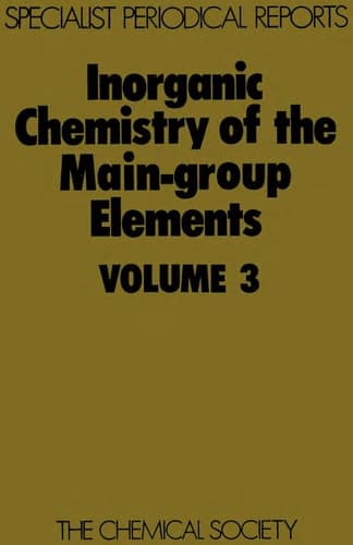 Inorganic Chemistry of the Main-Group Elements Volume 3
