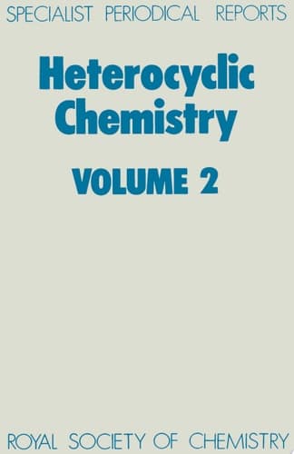 Heterocyclic Chemistry Volume 2
