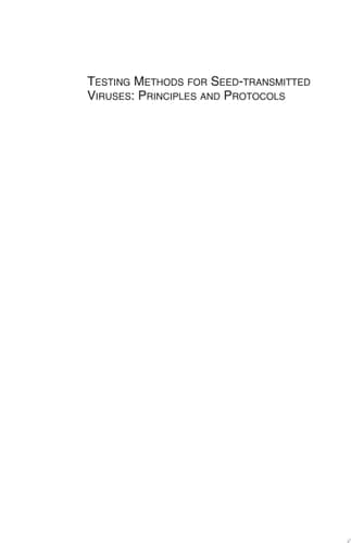 Testing Methods for Seed-transmitted Viruses Principles and Protocols