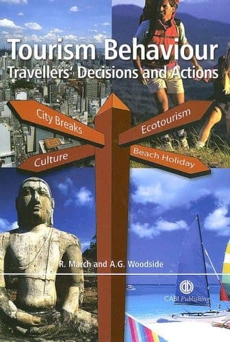 Tourism Behaviour: Travellers' Decisions and Actions