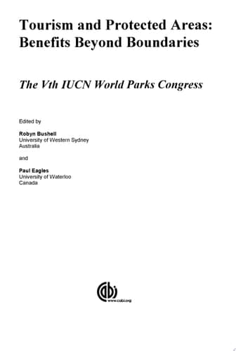 Tourism and Protected Areas Benefits Beyond Boundaries : the Vth IUCN World Parks Congress