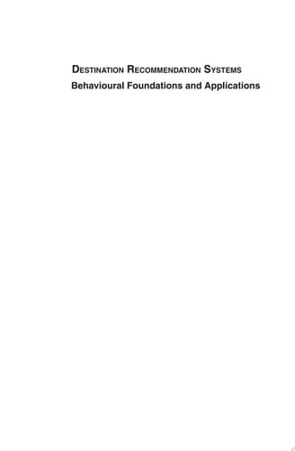 Destination Recommendation Systems Behavioural Foundations and Applications