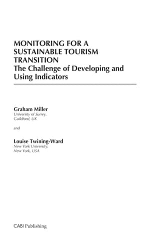 Monitoring for a Sustainable Tourism Transition The Challenge of Developing and Using Indicators