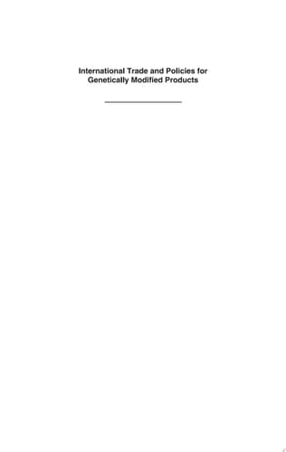 International Trade and Policies for Genetically Modified Products