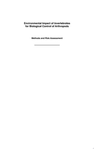 Environmental Impact of Invertebrates for Biological Control of Arthropods Methods and Risk Assessment
