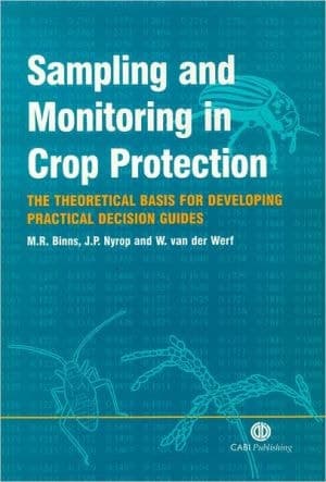 Sampling and Monitoring in Crop Protection The Theoretical Basis for Developing Practical Decision Guides