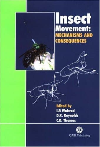 Insect Movement Mechanisms and Consequences : Proceedings of the Royal Entomological Society's 20th Symposium