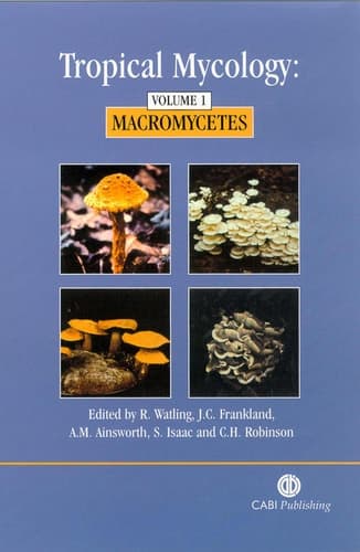 Tropical Mycology Vol. 1: Micromycetes
