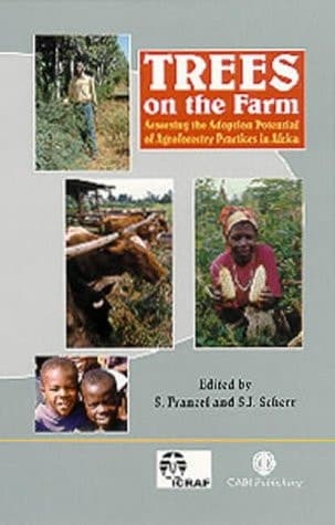 Trees on the Farm Assessing the Adoption Potential of Agroforestry Practices in Africa