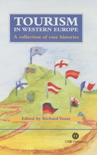 Tourism in Western Europe A Collection of Case Histories