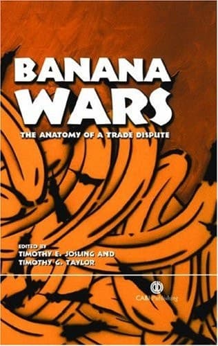 Banana Wars The Anatomy of a Trade Dispute