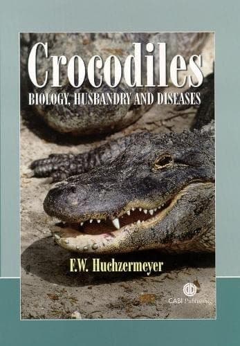 Crocodiles Biology, Husbandry and Diseases