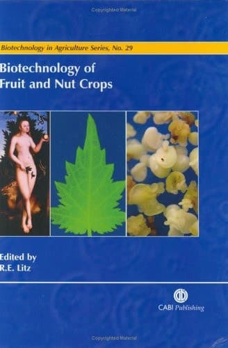 Biotechnology of Fruit and Nut Crops