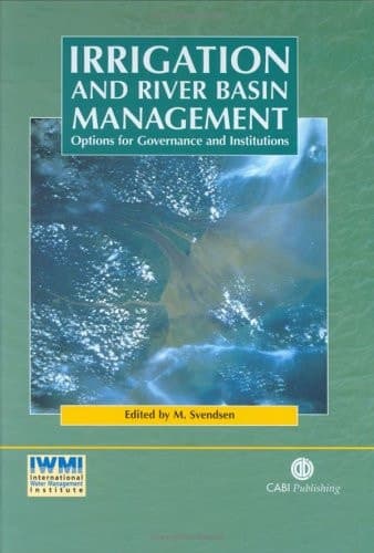 Irrigation and River Basin Management Options for Governance and Institutions
