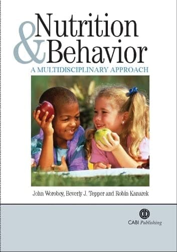 Nutrition and Behavior: A Multidisciplinary Approach