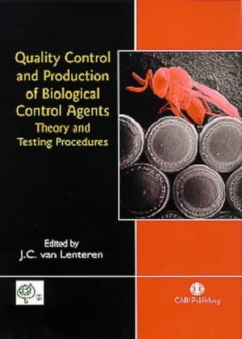 Quality Control and Production of Biological Control Agents Theory and Testing Procedures