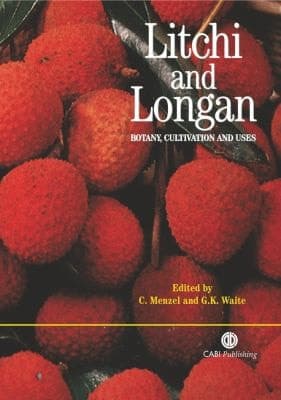 Litchi and Longan Botany, Production and Uses