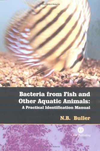 Bacteria from Fish and Other Aquatic Animals A Practical Identification Manual
