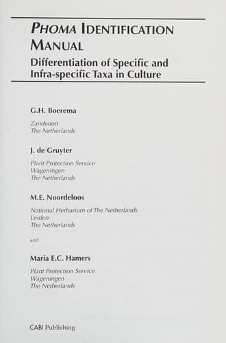 Phoma Identification Manual Differentiation of Specific and Infra-specific Taxa in Culture