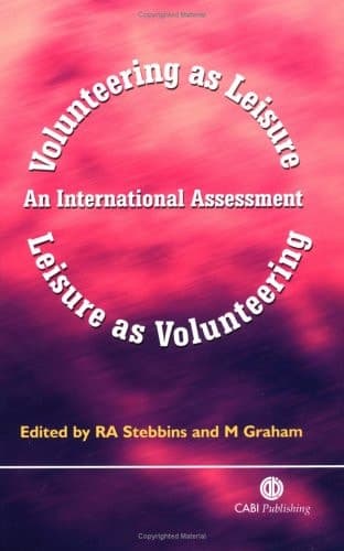 Volunteering as Leisure/leisure as Volunteering An International Assessment