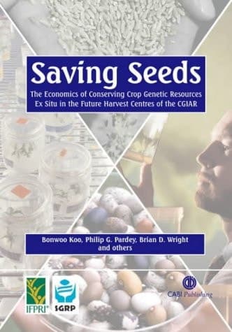 Saving Seeds The Economics of Conserving Crop Genetic Resources Ex Situ in the Future Harvest Centres of the CGIAR