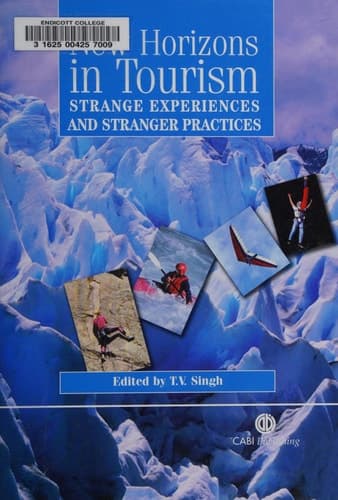 New Horizons in Tourism Strange Experiences and Stranger Practices