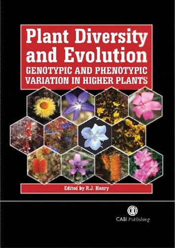Plant Diversity and Evolution Genotypic and Phenotypic Variation in Higher Plants