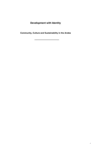 Development with Identity Community, Culture and Sustainability in the Andes