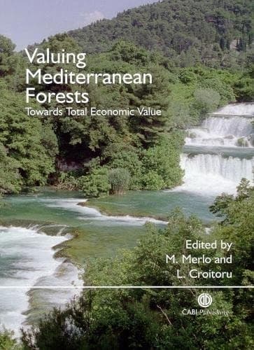 Valuing Mediterranean Forests Towards Total Economic Value
