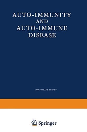 Auto-Immunity and Auto-Immune Disease A survey for physician or biologist
