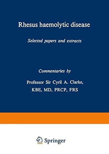 Rhesus haemolytic disease: Selected papers and extracts