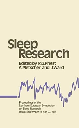 Sleep Research: Proceedings of the Northern European Symposium on Sleep Research Basle, September 26 and 27, 1978