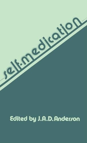 Self-Medication The Proceedings of the Workshop on Self-Care, held at the Royal College of Physicians, London, on 8th and 9th January, 1979
